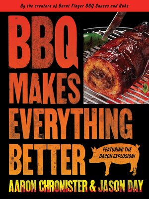 cover image of BBQ Makes Everything Better